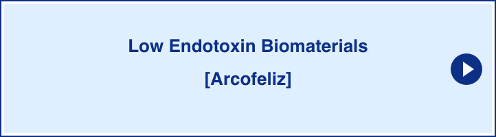 Low Endotoxin Biomaterials[Arcofeliz]